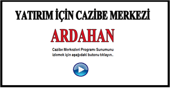 Yatırım İçin Cazibe Merkezi Ardahan (31.01.2017)