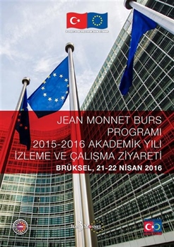 Jean Monnet Burs Programı 2015-2016 Akademik Yılı Brüksel İzleme ve Çalışma Ziyareti Bülteni