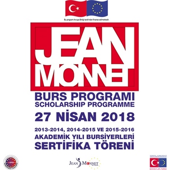 Jean Monnet Burs Programı 2013-2014, 2014-2015 ve 2015-2016 Akademik Yılı Bursiyerleri Sertifika Töreni Bülteni