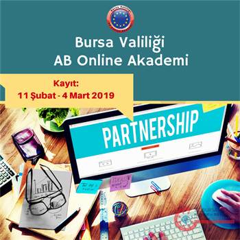 BURSA VALİLİĞİ AB ONLİNE AKADEMİ'DE 2018-2019 BAHAR DÖNEMİ KAYITLARI BAŞLADI