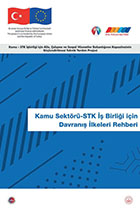 Kamu Sektörü-STK iş Birliği için Davranış İlkeleri Rehberine