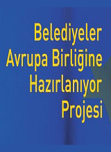 Belediyeler AB'ye Hazırlanıyor Projesi