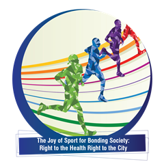 The Joy of Sport for Bonding Society: Right to Health Right to the City