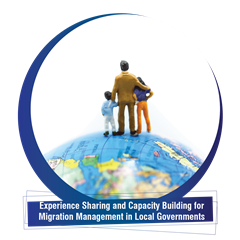 Experience Sharing and Capacity Building for Migration Management in Local Governments